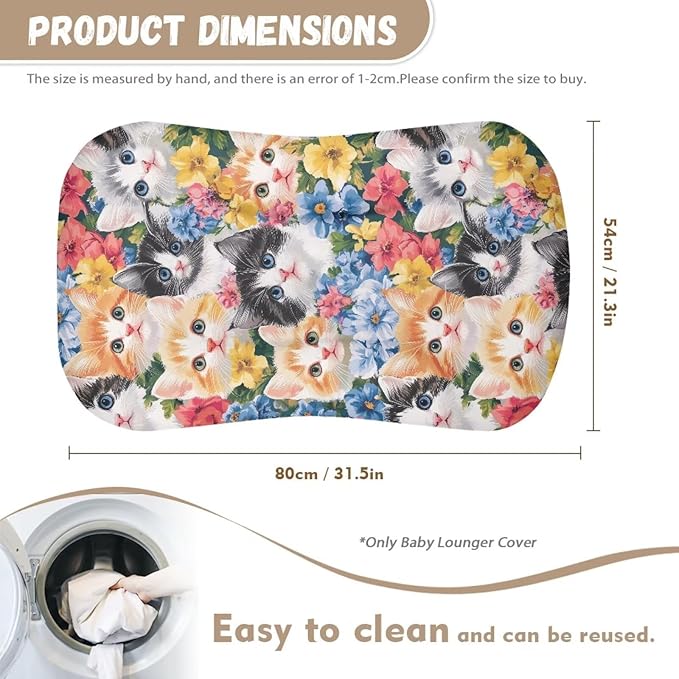 Cute Cats Snuggle Me Lounger Cover for Baby Boys and Girls,Kitten Floral Lounger Pillow Covers, Newborn Infant Nest Slipcover 31.5'' x 21.3''