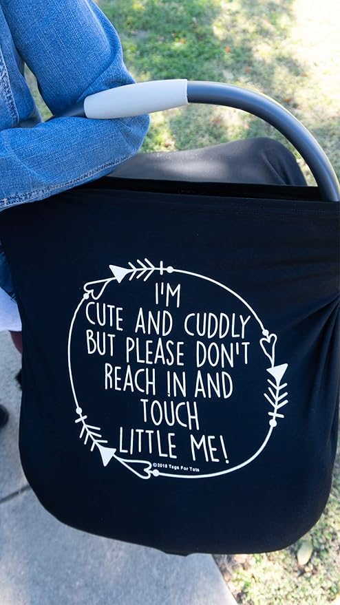 Car Seat 5 in 1 Cover - I'm Cute & Cuddly But Please Don't Touch Little Me (Black)