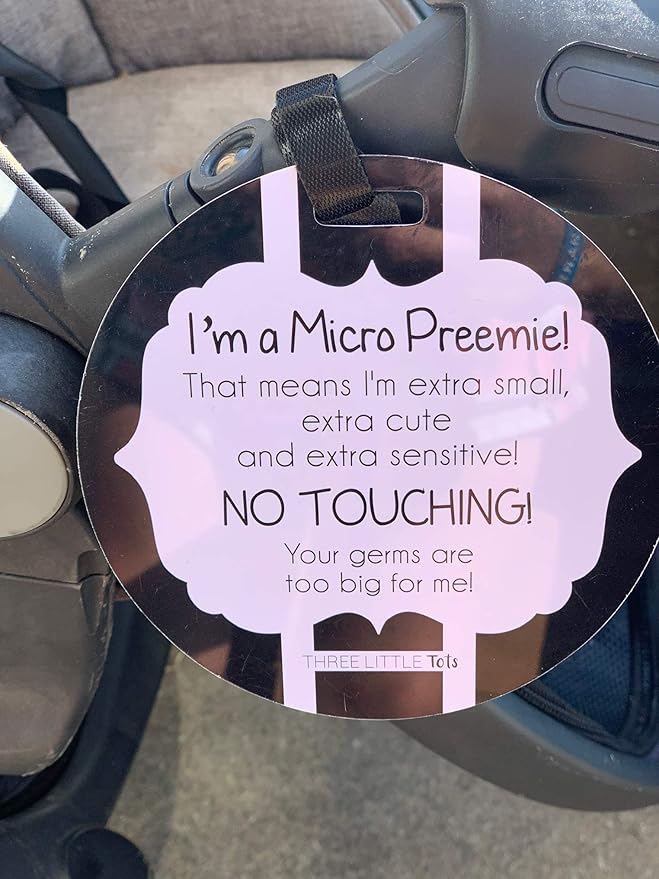 Three Little Tots Two Pack - Micro Preemie No Touching Baby Car Seat and Stroller Signs - CPSIA Safety Tested